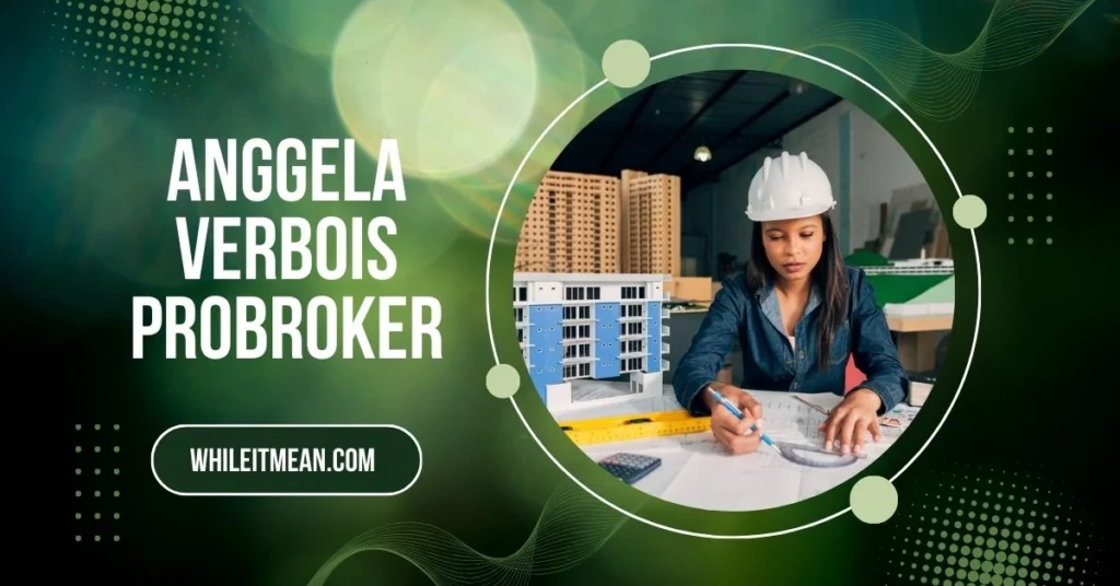 Anggela Verbois ProBroker